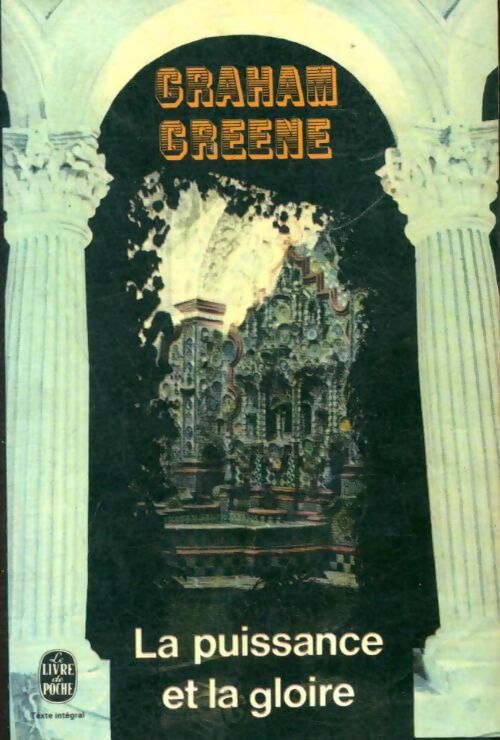 Livrenpoche : La puissance et la gloire - Graham Greene - Livre