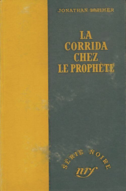 Livrenpoche : Corrida chez le prophète - Jonathan Latimer - Livre