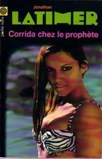 Livrenpoche : Corrida chez le prophète - Jonathan Latimer - Livre