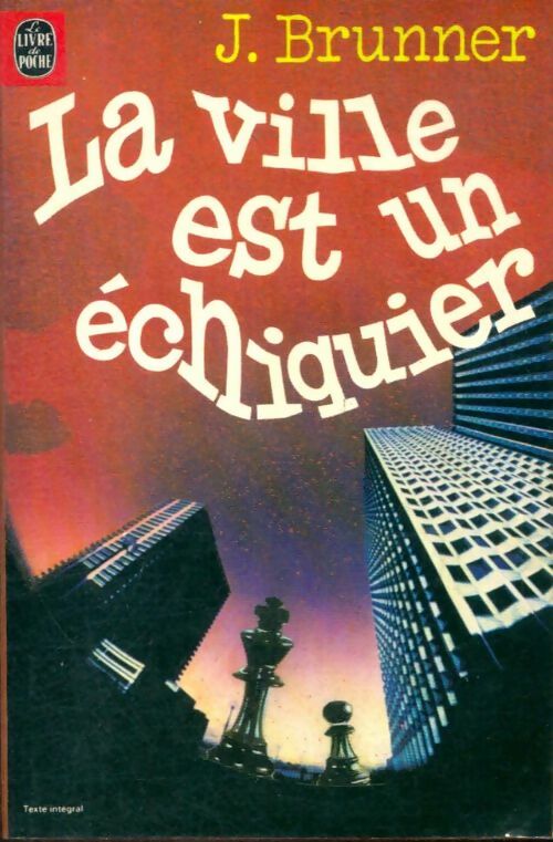 Livrenpoche : La ville est un échiquier - John Brunner - Livre