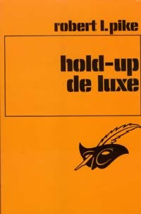 Livrenpoche : Hold-up de luxe - Robert L. Pike - Livre
