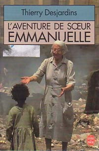Livrenpoche : L'aventure de Soeur Emanuelle - Thierry Desjardins - Livre