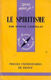 Le spiritisme - Yvonne Castellan - Livre
