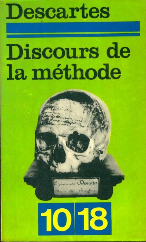 Discours de la méthode / Méditations - René Descartes -  10-18 - Livre