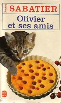 Livrenpoche : Olivier et ses amis - Robert Sabatier - Livre
