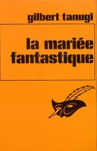 La mariée fantastique - Gilbert Tanugi -  Le Masque - Livre