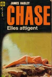 Livrenpoche : Elles attigent - James Hadley Chase - Livre