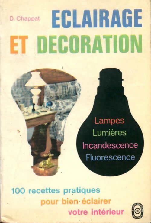 Eclairage et décoration - Djénane Chappat - Livre