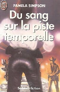 Livrenpoche : Du sang sur la piste temporelle - Pamela Simpson - Livre