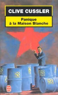 Livrenpoche : Panique à la Maison Blanche - Clive Cussler - Livre