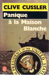Livrenpoche : Panique à la Maison Blanche - Clive Cussler - Livre