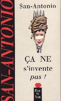 Livrenpoche : Ca ne s'invente pas ! - San-Antonio - Livre