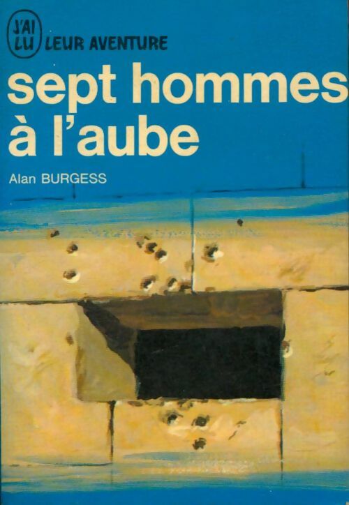 Livrenpoche : Sept hommes à l'aube - Alan Burgess - Livre