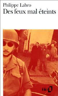 Livrenpoche : Des feux mal éteints - Philippe Labro - Livre