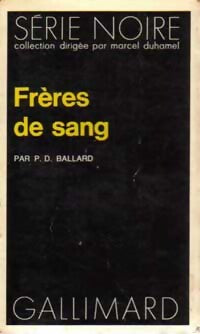Frères de sang - P.D. Ballard - Livre