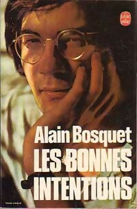 Les bonnes intentions - Alain Bosquet -  Le Livre de Poche - Livre