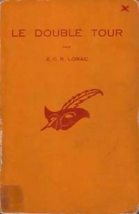 Le double tour - E. C. R. Lorac - Livre