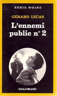 Livrenpoche : L'ennemi public n°2 - Gérard Lecas - Livre