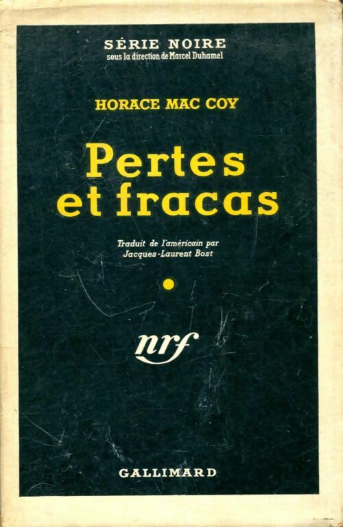 Livrenpoche : Pertes et fracas - Horace McCoy - Livre