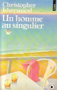 Un homme au singulier - Christopher Isherwood - Livre