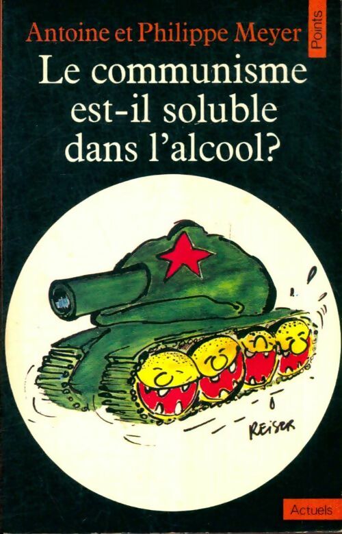 Livrenpoche : Le communisme est-il soluble dans l'alcool ? - Antoine Meyer - Livre