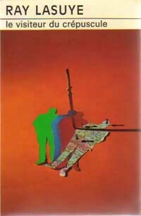 Livrenpoche : Le visiteur du crépuscule - Ray Lasuye - Livre