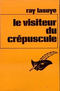Livrenpoche : Le visiteur du crépuscule - Ray Lasuye - Livre