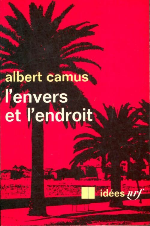 Livrenpoche : L'envers et l'endroit - Albert Camus - Livre