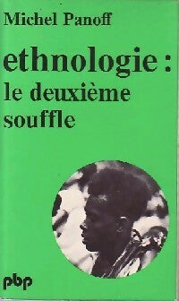 Livrenpoche : Ethnologie : le deuxième souffle - Michel Panoff - Livre