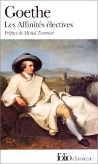 Livrenpoche : Les affinités électives - Johann Wolfgang Von Goethe - Livre