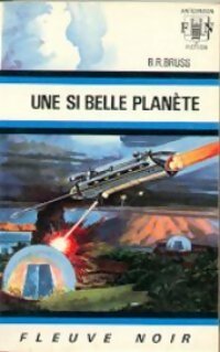 Livrenpoche : Une si belle planète - B.R. Bruss - Livre
