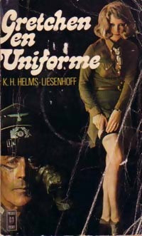 Livrenpoche : Gretchen en uniforme - K.H. Helms-Liesenhoff - Livre