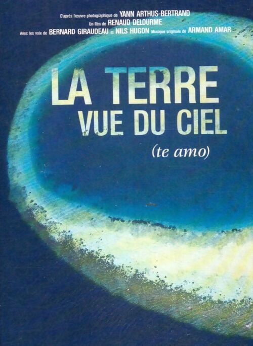 La Terre Vue du Ciel - Renaud Delourme - DVD