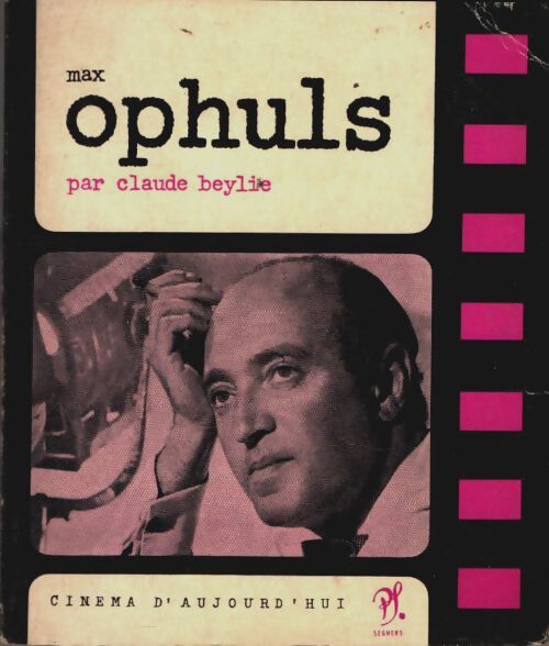 Livrenpoche : Max Ophuls - Caludo Beylie - Livre
