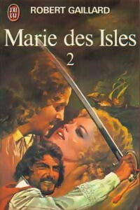 Livrenpoche : Marie des Isles Tome II - Robert Gaillard - Livre