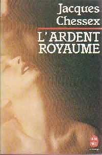 Livrenpoche : L'ardent royaume - Jacques Chessex - Livre