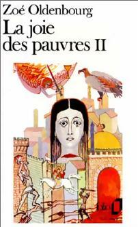 Livrenpoche : La joie des pauvres Tome II - Zoé Oldenbourg - Livre