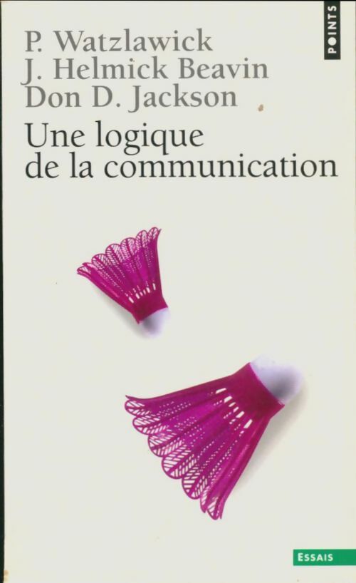 Livrenpoche : Une logique de la communication - Don D. Jackson - Livre
