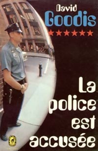La police est accusée - David Goodis - Livre