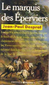 Livrenpoche : Le marquis des éperviers - Jean-Paul Desprat - Livre