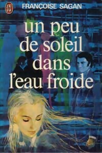 Livrenpoche : Un peu de soleil dans l'eau froide - Françoise Sagan - Livre