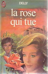 Livrenpoche : La rose qui tue - Delly - Livre