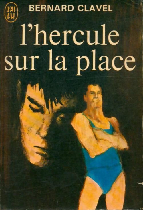 Livrenpoche : L'hercule sur la place - Bernard Clavel - Livre