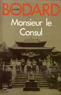 Livrenpoche : Monsieur le consul - Lucien Bodard - Livre