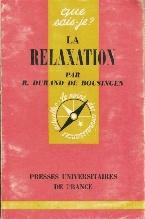 Livrenpoche : La relaxation - Robert Durand de Bousingen - Livre