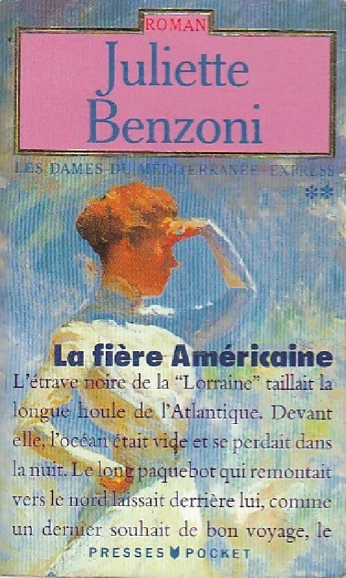 Livrenpoche : Les dames du Méditerranée-Express Tome II : La fière américaine - Juliette Benzoni - Livre