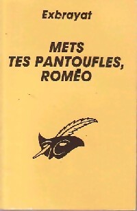 Mets tes pantoufles, Roméo - Charles Exbrayat - Livre