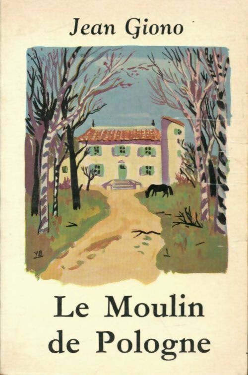 Le moulin de Pologne - Jean Giono - Livre