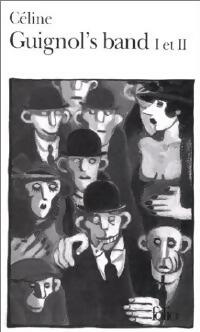 Livrenpoche : Guignol's band I & II - Louis-Ferdinand Céline - Livre