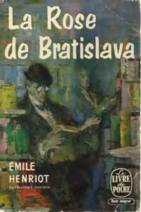 La rose de Bratislava - Emile Henriot -  Le Livre de Poche - Livre
